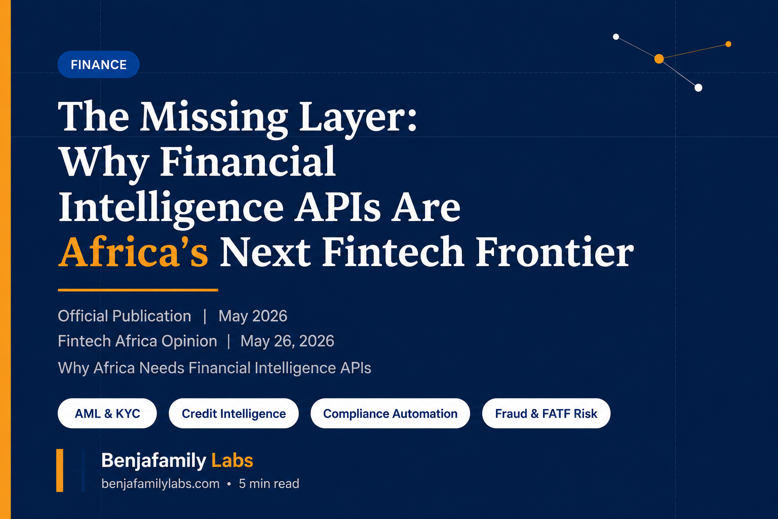 The Missing Layer: Why Financial Intelligence APIs Are Africa's Next Fintech Frontier